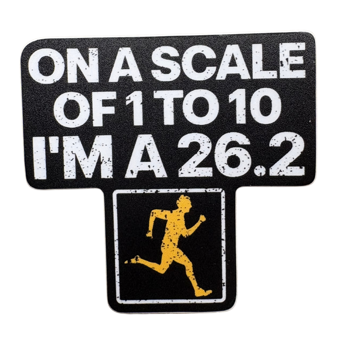 STICKER - On a Scale of 1 to 10 I'm a 26.2