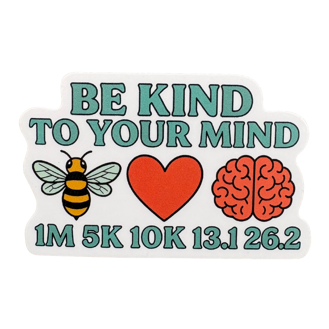 STICKER - Be Kind to Your Mind