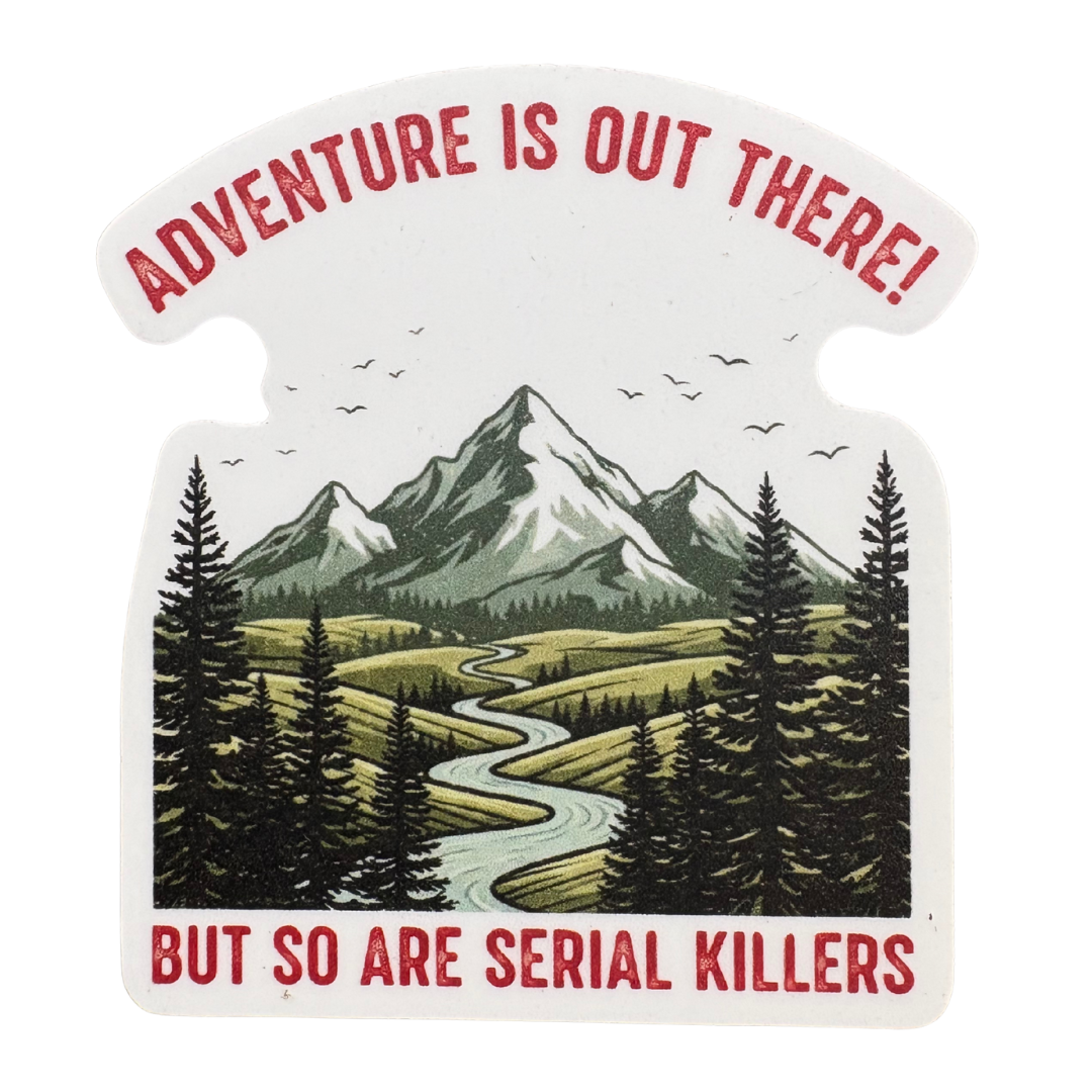 STICKER - Adventure is Out There