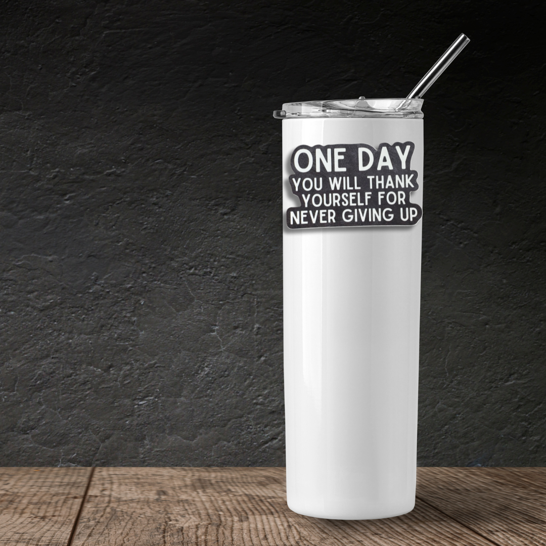 STICKER: One Day You Will Thank Yourself