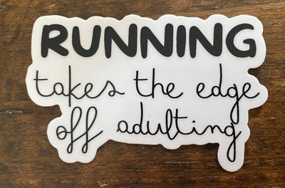 STICKER: Running Takes The Edge Off Adulting - virtualrunevent