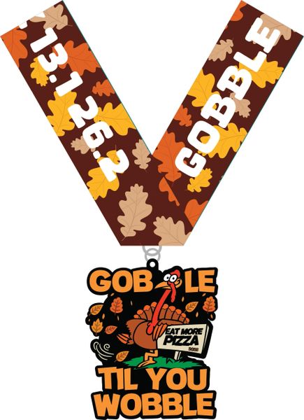 2025 Gobble Til You Wobble 1M, 5K, 10K, 13.1, 26.2 – Benefitting Feeding America - Starts Shipping Out September 2025 - virtualrunevent