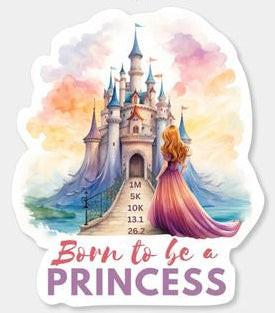 Colorful "Born to Be a Princess" sticker by virtualrunevent featuring playful princess-themed design on a white background.