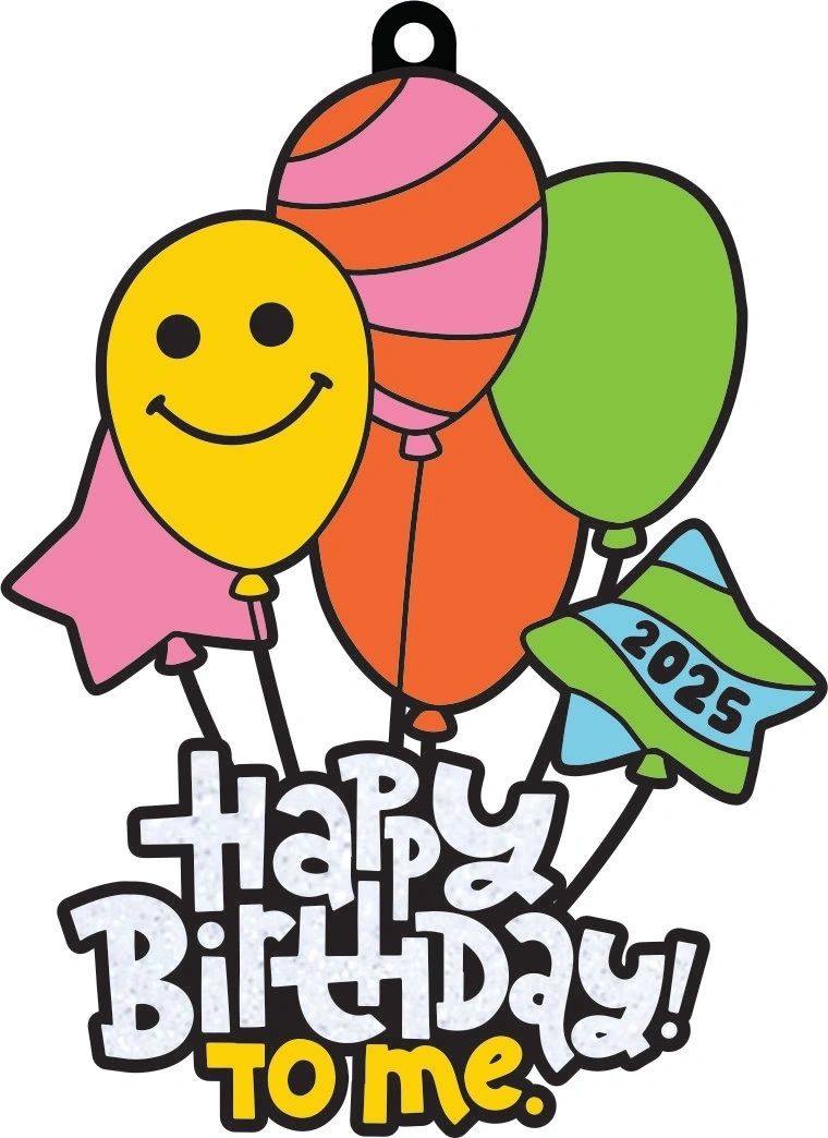 2025 Happy Birthday To Me 2025- Benefitting Make a Wish Foundation - virtualrunevent
