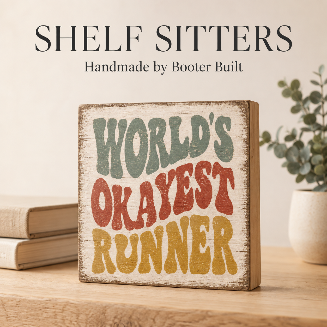 SHELF SITTERS