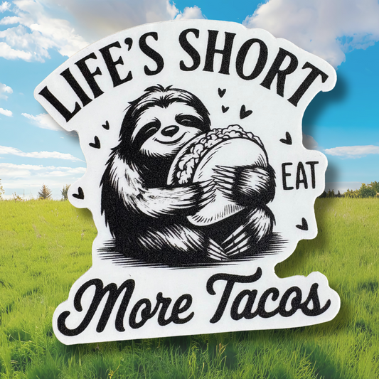 STICKER - Life's Short Eat More Tacos - virtualrunevent