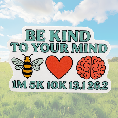 STICKER - Be Kind to Your Mind