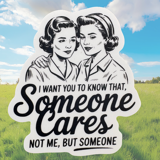 STICKER - Someone Cares