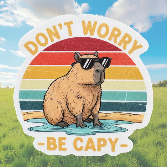 STICKER -  Don't Worry Be Capy