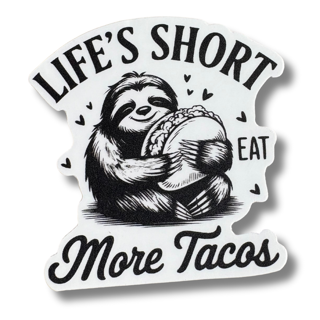 STICKER - Life's Short Eat More Tacos - virtualrunevent