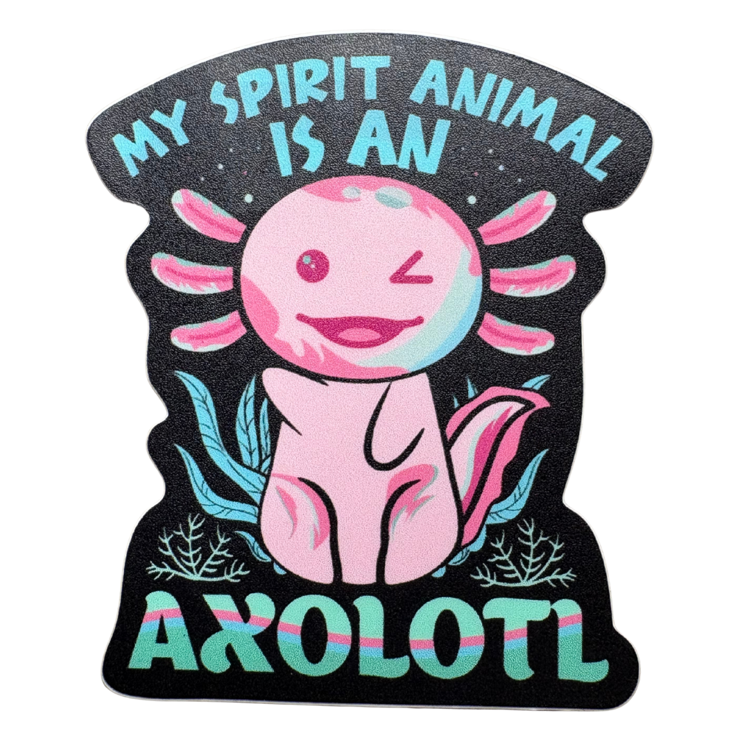 STICKER -  My Spirit Animal is an Axolotl - virtualrunevent