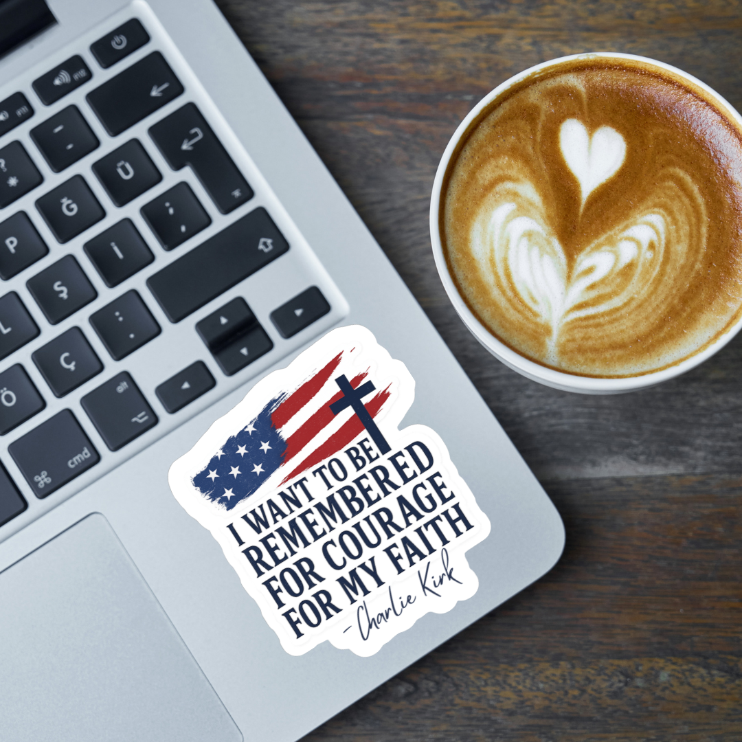 STICKER - I Want to Be Remember for Courage for My Faith - virtualrunevent
