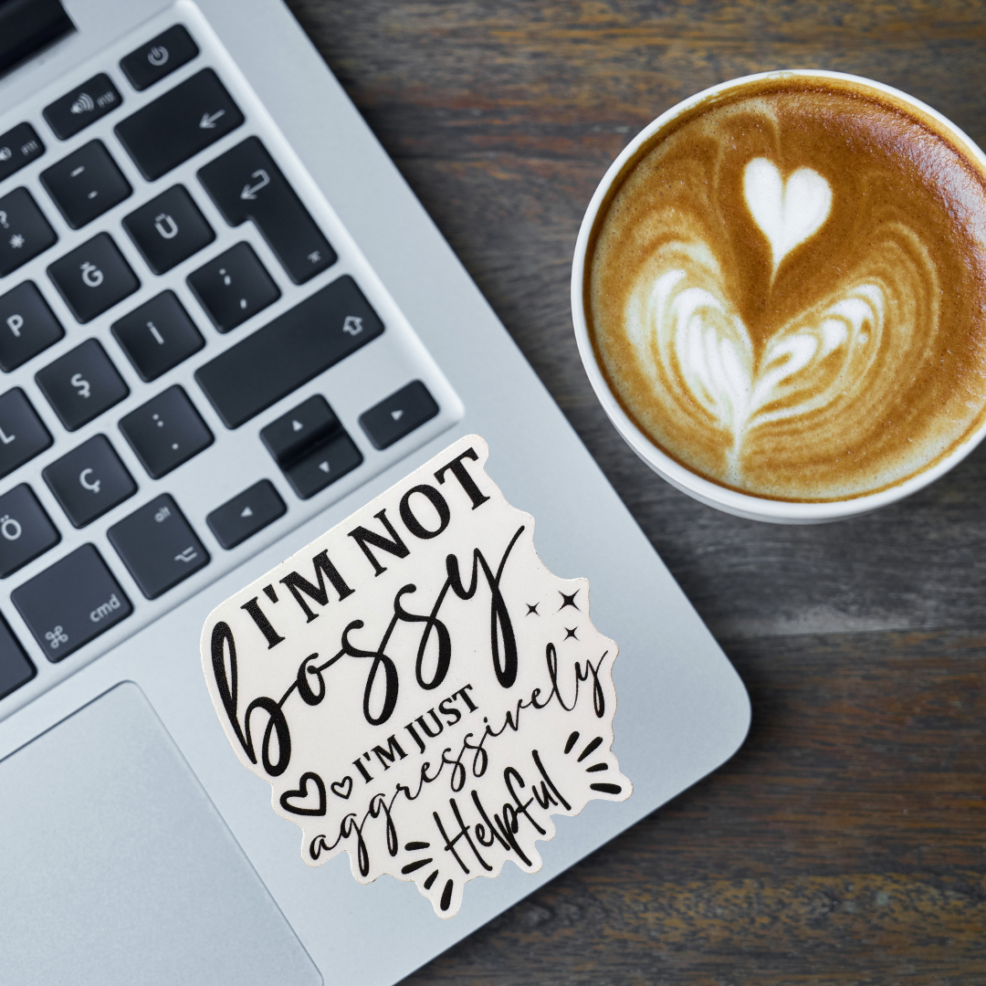 STICKER - I'm Not Bossy I'm Just Aggressively Helpful - virtualrunevent