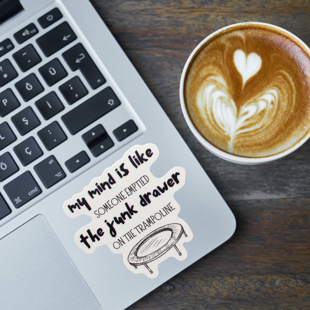 STICKER - My Mind is Like Someone Emptied the Junk Drawer on the Trampoline - virtualrunevent