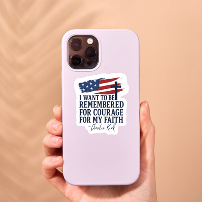 STICKER - I Want to Be Remember for Courage for My Faith - virtualrunevent