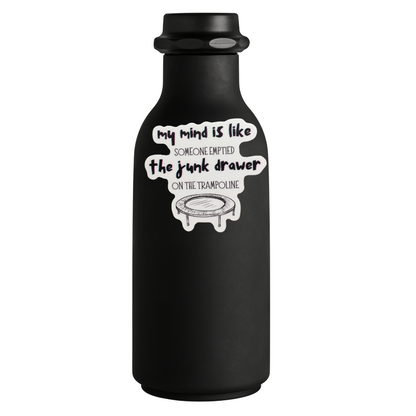 STICKER - My Mind is Like Someone Emptied the Junk Drawer on the Trampoline - virtualrunevent