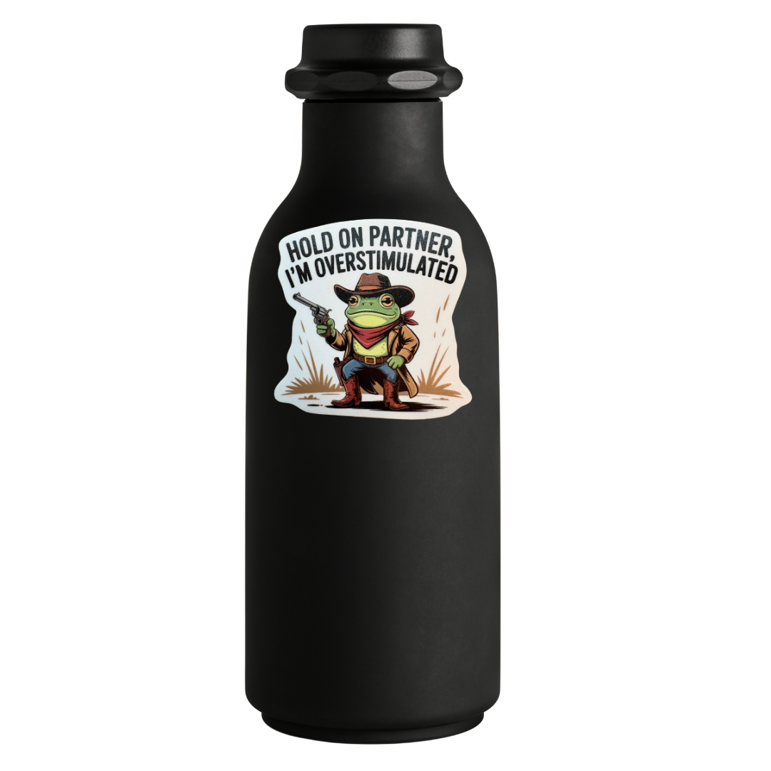 STICKER -  Hold On Partner I'm Overstimulated - virtualrunevent