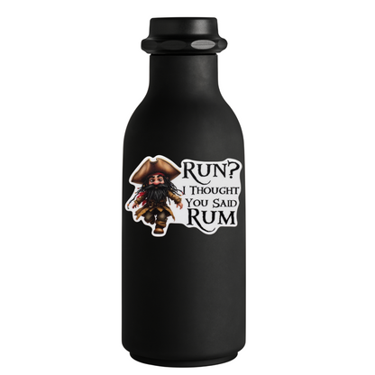 STICKER - Run? I Thought You Said Rum