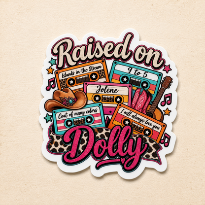 STICKER - Raise On Dolly