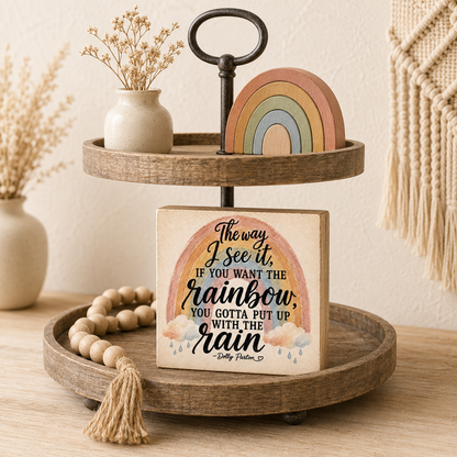 SHELF SITTER - Boho Rainbow Wood Sign, Inspirational Quote Decor, Rustic Shelf Sitter (4x4 Inch)
