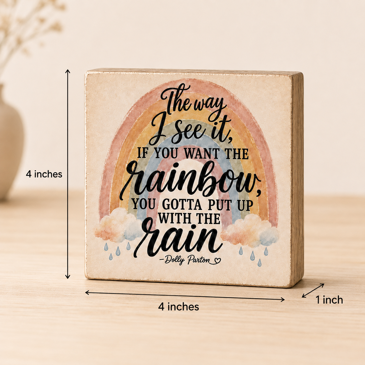 SHELF SITTER - Boho Rainbow Wood Sign, Inspirational Quote Decor, Rustic Shelf Sitter (4x4 Inch)