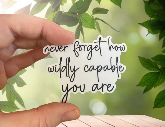 STICKER -  Never Forget How Wildly Capable You Are - virtualrunevent