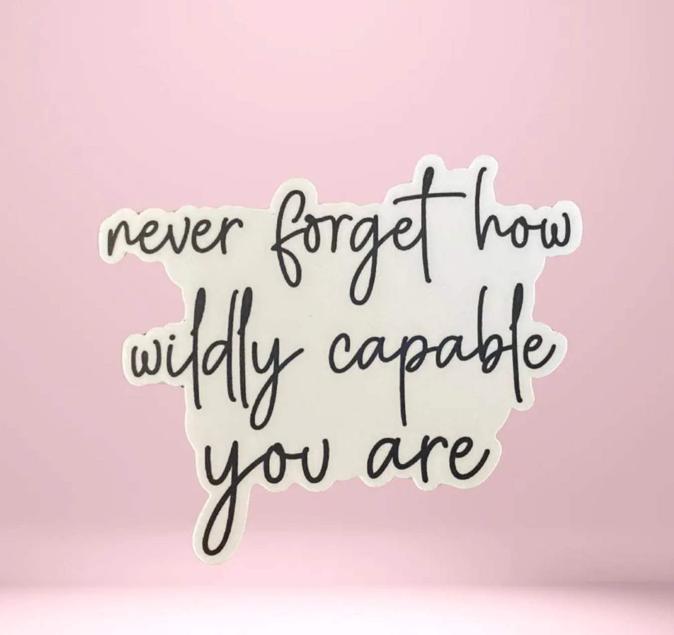 STICKER -  Never Forget How Wildly Capable You Are - virtualrunevent