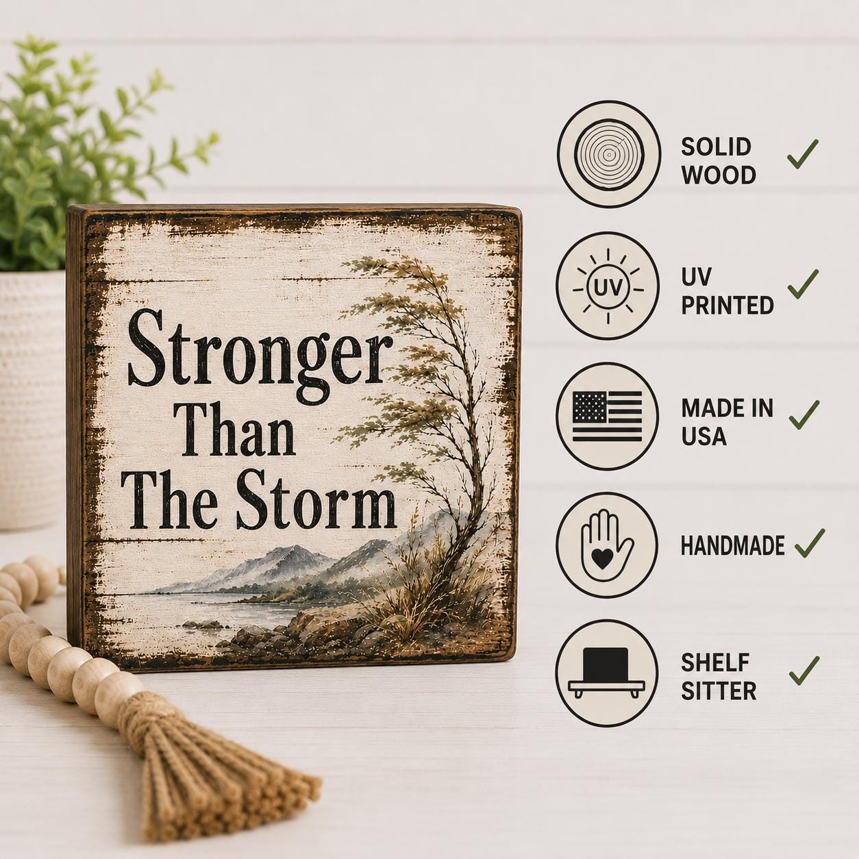 Stronger Than The Storm Shelf Sitter Sign, Encouragement Gift, Rustic Wood Block Decor