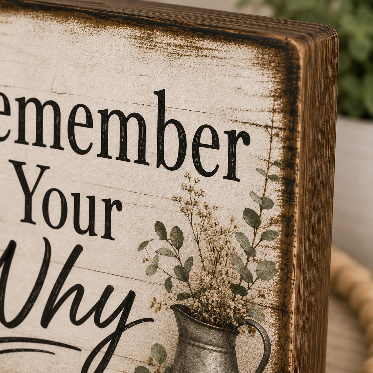 Remember Your Why Wood Sign, Inspirational Farmhouse Decor, Rustic Wooden Block Gift
