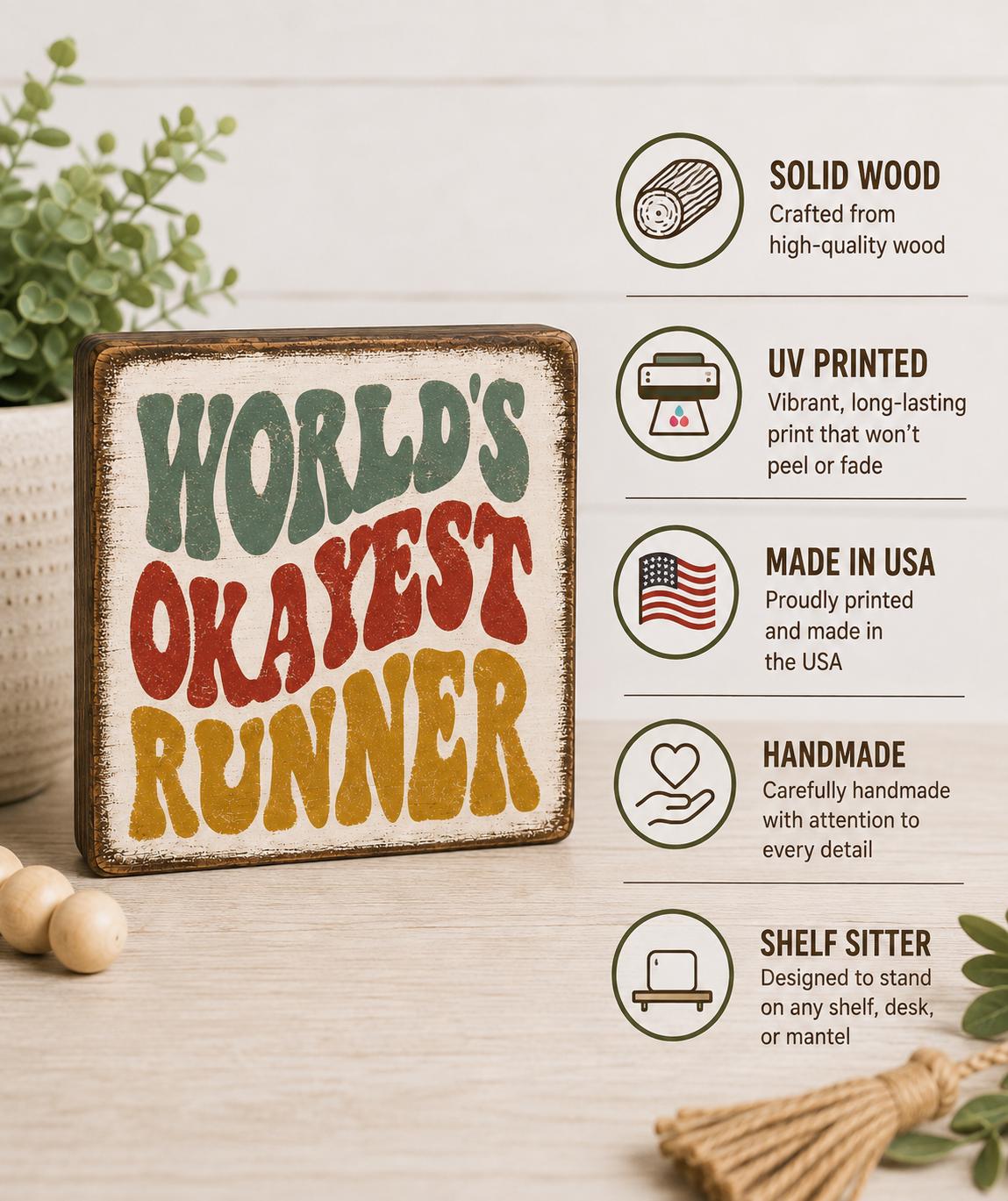 World's Okayest Runner Wood Sign | Funny Runner Gift | Shelf Sitter | Running Decor