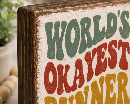 World's Okayest Runner Wood Sign | Funny Runner Gift | Shelf Sitter | Running Decor