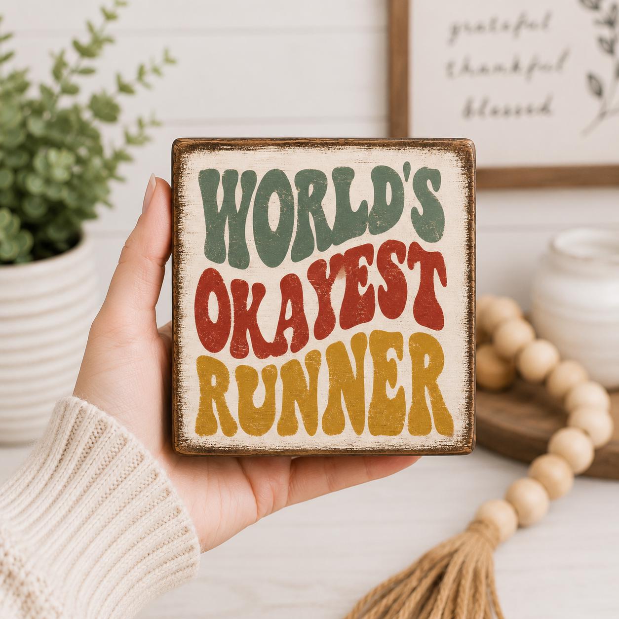 World's Okayest Runner Wood Sign | Funny Runner Gift | Shelf Sitter | Running Decor