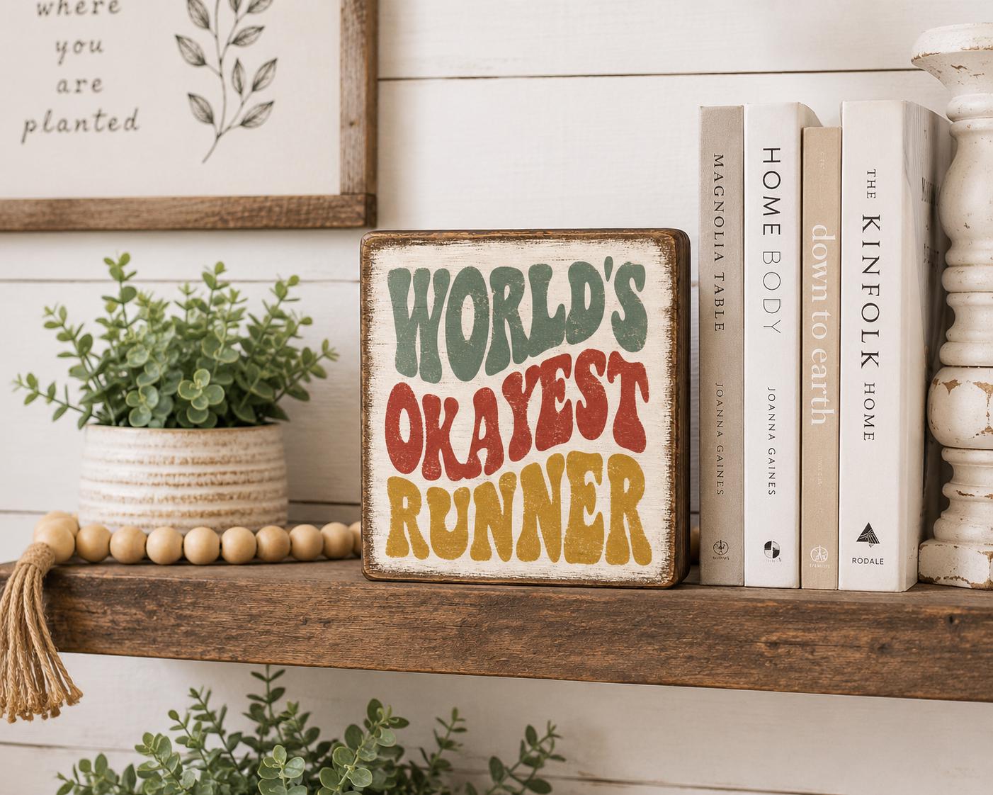 World's Okayest Runner Wood Sign | Funny Runner Gift | Shelf Sitter | Running Decor