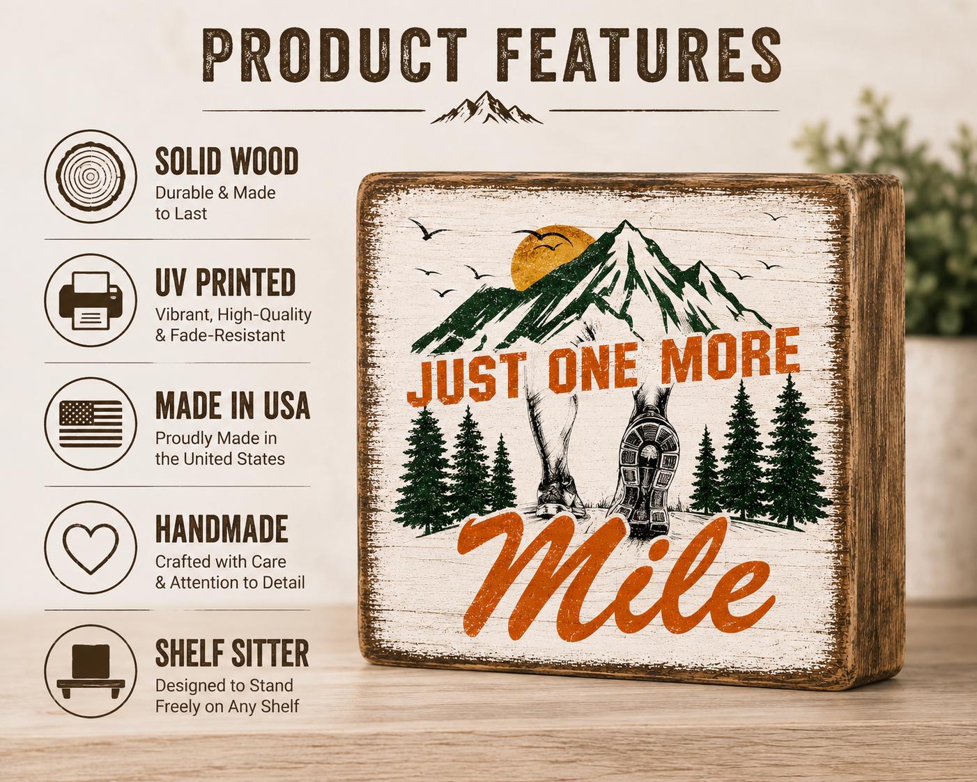 Just One More Mile Sign, Running Gift, Marathon Runner Decor, Trail Running Gift, Hiker Shelf Sitter, Rustic Wood Block Sign