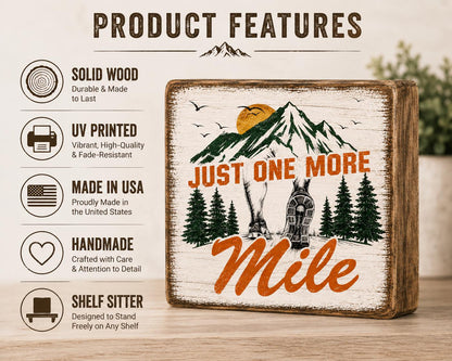 Just One More Mile Sign, Running Gift, Marathon Runner Decor, Trail Running Gift, Hiker Shelf Sitter, Rustic Wood Block Sign