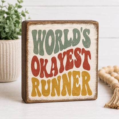 World's Okayest Runner Wood Sign | Funny Runner Gift | Shelf Sitter | Running Decor