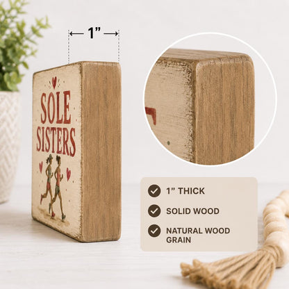 Sole Sisters Wood Sign, Running Friends Gift, Sisterhood Decor, Friendship Shelf Sitter, Rustic Farmhouse Decor, Handmade Gift
